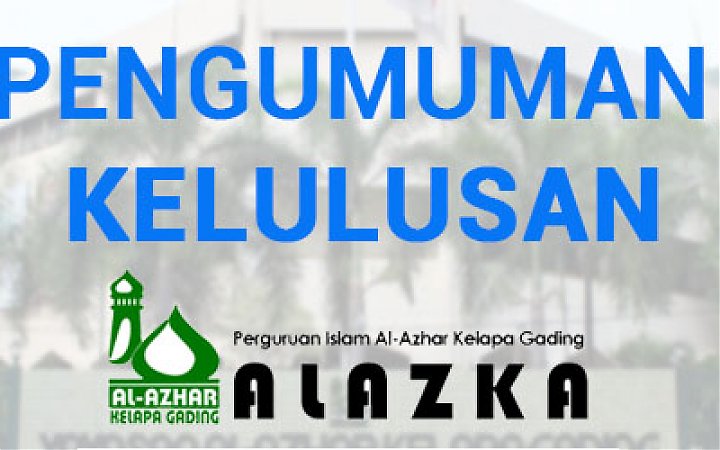 PENGUMUMAN KELULUSAN SISWA SMP ISLAM ALAZKA TAHUN PELAJARAN 2018/2019